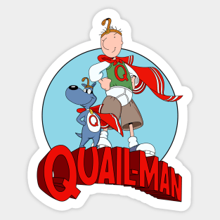 Quailman Sticker